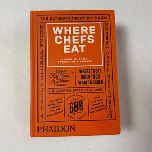 Where Chefs Eat Phaidon Guide To Chef Favorite Restaurants Hardcover 2015 Orange